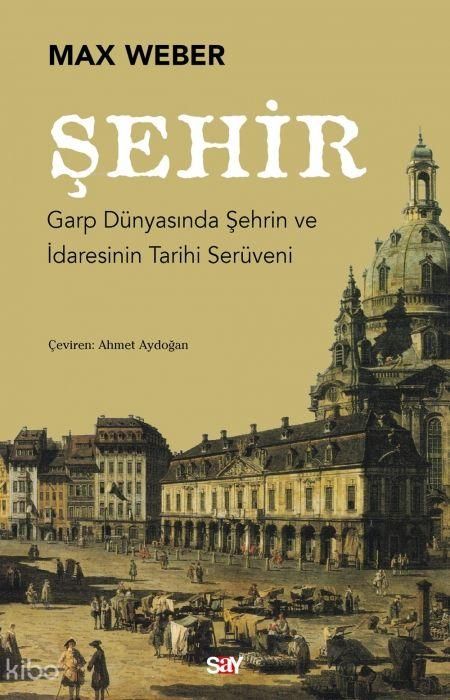 Produktbild: Sehir - Garp D&uuml;nyasinda Sehrin ve Idaresinin Tarihi Ser&uuml;veni