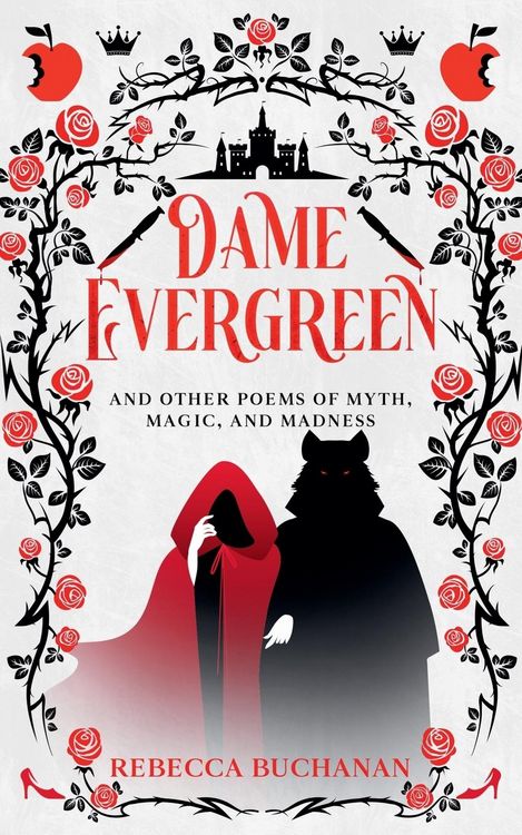Produktbild: Dame Evergreen, And Other Poems of Myth, Magic, and Madness