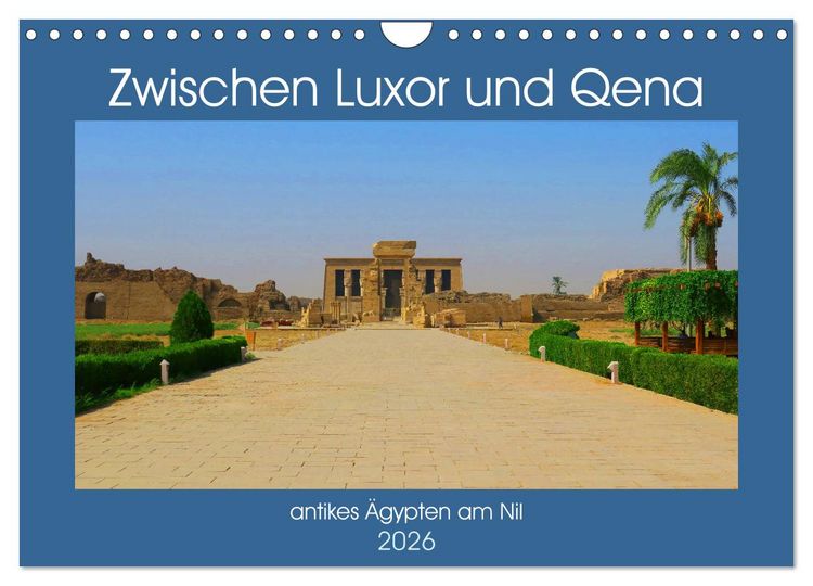 Produktbild: Zwischen Luxor und Qena - antikes &Auml;gypten am Nil (Wandkalender 2026 DIN A4 quer), CALVENDO Monatskalender