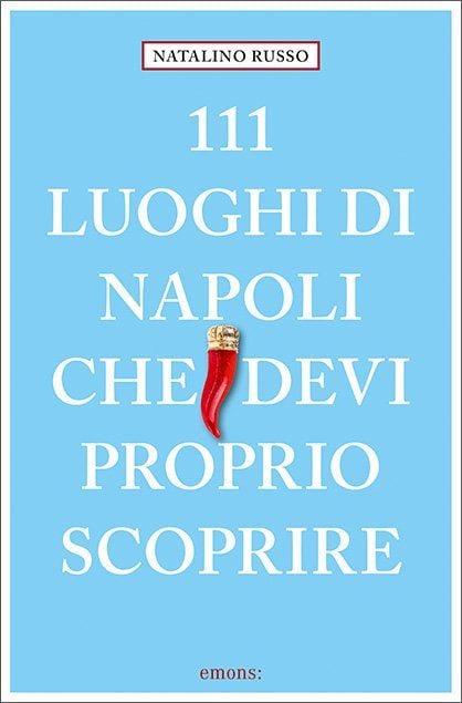 Produktbild: 111 luoghi di Napoli che devi proprio scoprire