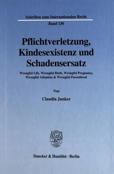 Produktbild: Pflichtverletzung, Kindesexistenz und Schadensersatz.