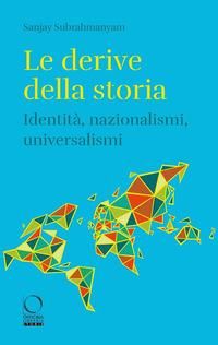 Produktbild: Le derive della storia. Identit&agrave;, nazionalismi, universalismi