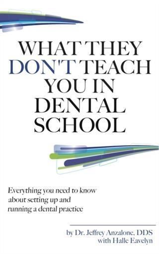 Produktbild: What They Don't Teach You In Dental School