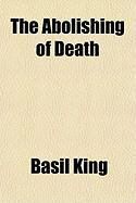 Produktbild: The Abolishing of Death the Abolishing of Death