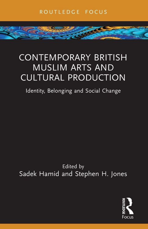 Produktbild: Contemporary British Muslim Arts and Cultural Production