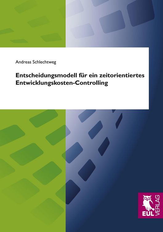 Produktbild: Entscheidungsmodell f&uuml;r ein zeitorientiertes Entwicklungskosten-Controlling