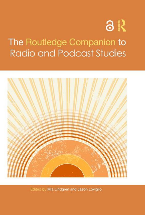 Produktbild: The Routledge Companion to Radio and Podcast Studies