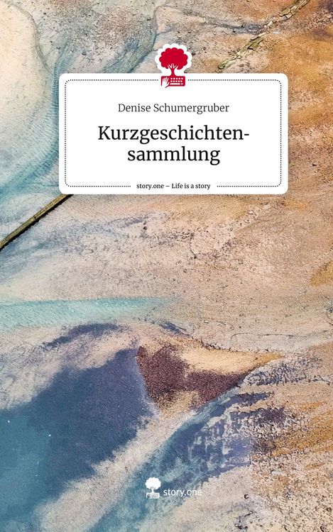 Produktbild: Kurzgeschichtensammlung. Life is a Story - story.one