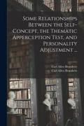 Produktbild: Some Relationships Between the Self-concept, the Thematic Apperception Test, and Personality Adjustment ...