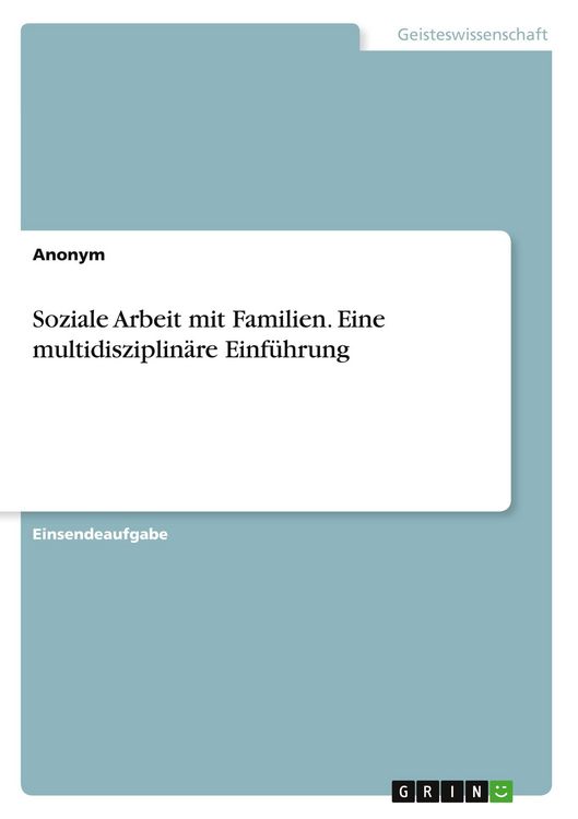 Produktbild: Soziale Arbeit mit Familien. Eine multidisziplin&auml;re Einf&uuml;hrung
