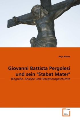 Produktbild: Risser, A: Giovanni Battista Pergolesi und sein "Stabat Mate