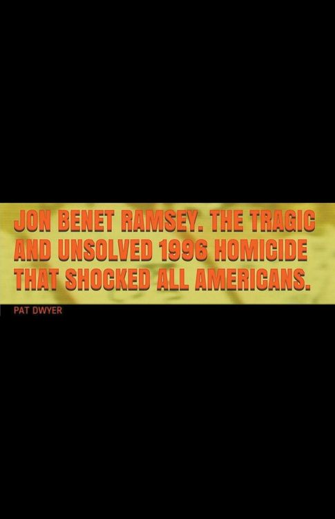 Produktbild: Jon Benet Ramsey. The Tragic and Unsolved 1996 Homicide that Shocked All Americans.