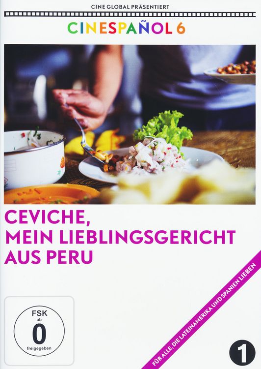 Produktbild: Ceviche, mein Lieblingsessen aus Peru - Cinespaniol 6 (OmU)