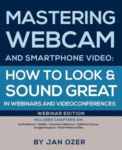 Produktbild: Mastering Webcam and Smartphone Video