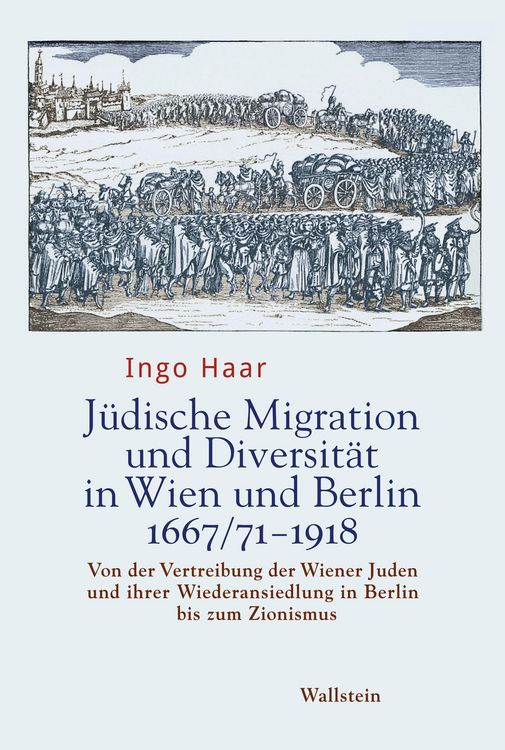 Produktbild: J&uuml;dische Migration und Diversit&auml;t in Wien und Berlin 1667/71-1918