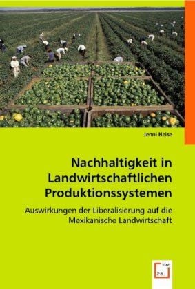 Produktbild: Heise, J: Nachhaltigkeit in Landwirtschaftlichen Produktions