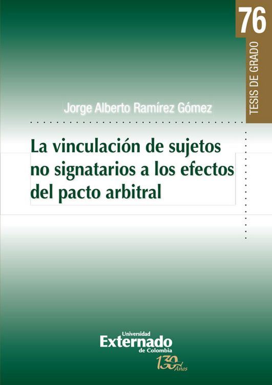 Produktbild: La vinculaci&oacute;n de sujetos no signatarios a los efectos del pacto arbitral