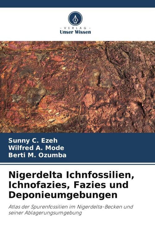 Produktbild: Nigerdelta Ichnfossilien, Ichnofazies, Fazies und Deponieumgebungen