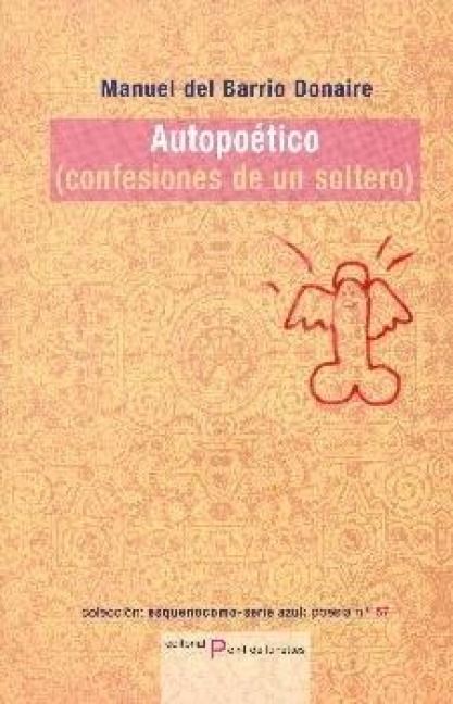 Produktbild: Autop&eacute;tico : confesiones de un soltero