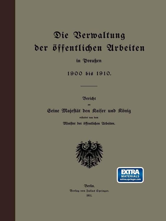 Produktbild: Die Verwaltung der &ouml;ffentlichen Arbeiten in Preu&szlig;en 1900 bis 1910