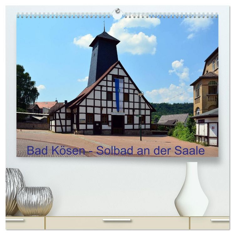 Produktbild: Solbad an der Saale - Bad K&ouml;sen (hochwertiger Premium Wandkalender 2026 DIN A2 quer), Kunstdruck in Hochglanz