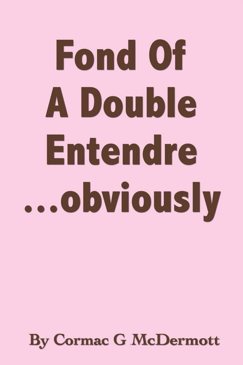 Produktbild: 'Fond of a Double Entendre.....Obviously'