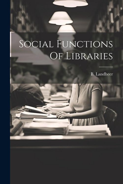 Produktbild: Social Functions Of Libraries