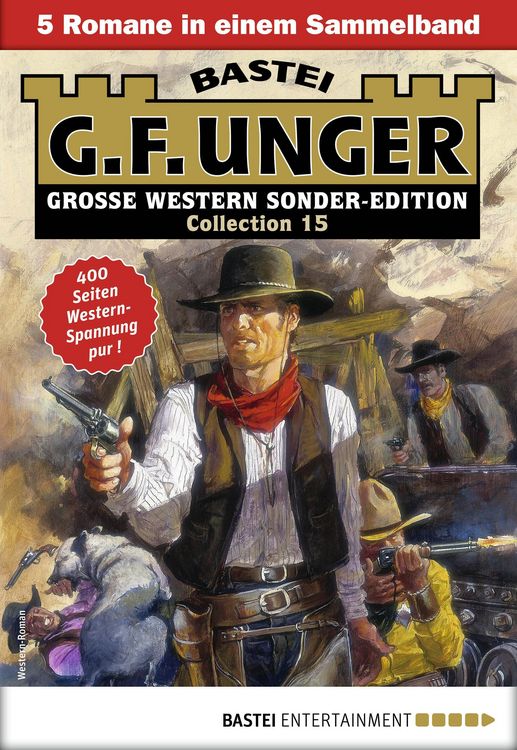 Produktbild: G. F. Unger Sonder-Edition Collection 15 - Western-Sammelband