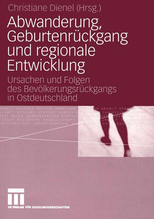 Produktbild: Abwanderung, Geburtenr&uuml;ckgang und regionale Entwicklung