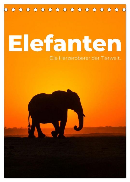 Produktbild: Elefanten - Die Herzeroberer der Tierwelt. (Tischkalender 2026 DIN A5 hoch), CALVENDO Monatskalender