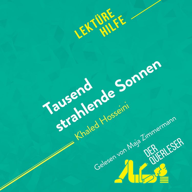Produktbild: Tausend strahlende Sonnen von Khaled Hosseini (Lekt&uuml;rehilfe)