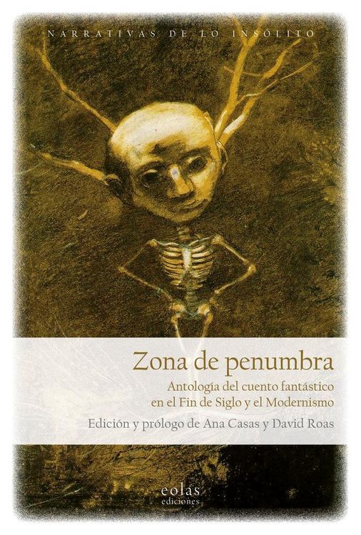 Produktbild: Zona de penumbra : antolog&iacute;a del cuento fant&aacute;stico en el fin de siglo y el Modernismo