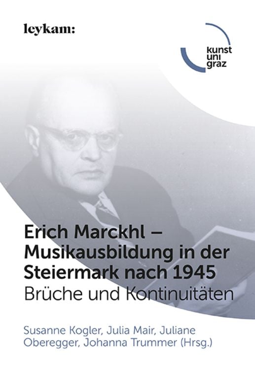 Produktbild: Erich Marckhl &ndash; Musikausbildung in der Steiermark nach 1945