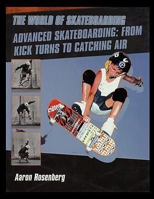 Produktbild: Advanced Skateboarding: From Kick Turns to Catching Air