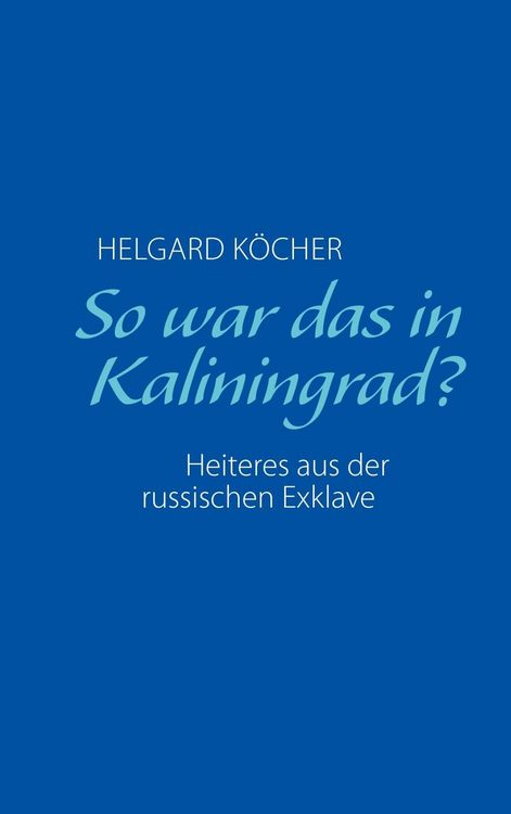 Produktbild: So war das in Kaliningrad?