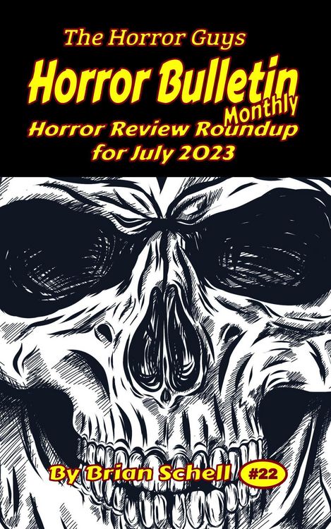 Produktbild: Horror Bulletin Monthly July 2023 (Horror Bulletin Monthly Issues, #22)