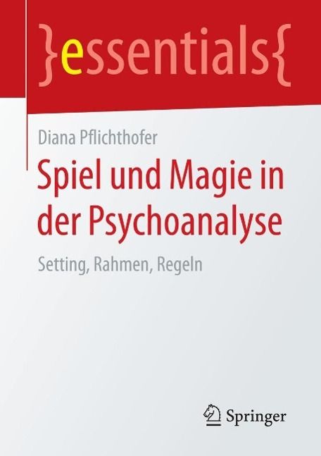 Produktbild: Spiel und Magie in der Psychoanalyse