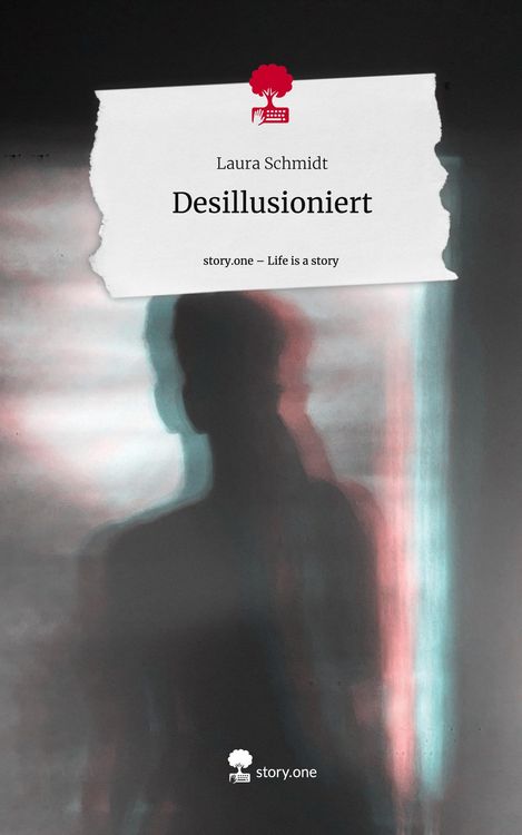 Produktbild: Desillusioniert. Life is a Story - story.one