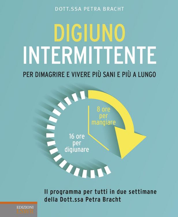 Produktbild: Digiuno intermittente. Per dimagrire e vivere pi&ugrave; sani e pi&ugrave; a lungo