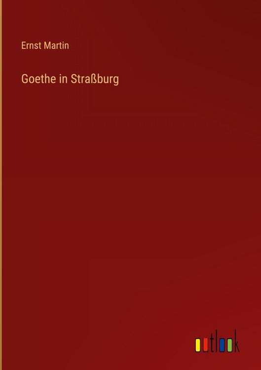 Produktbild: Goethe in Stra&szlig;burg