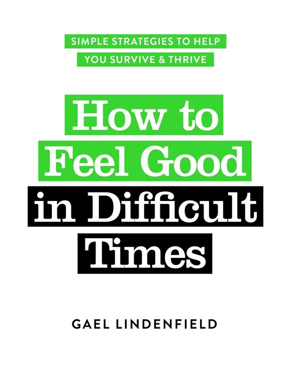 Produktbild: How to Feel Good in Difficult Times