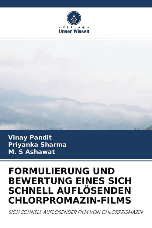 Produktbild: Formulierung und Bewertung Eines sich Schnell Aufl&ouml;senden Chlorpromazin-Films