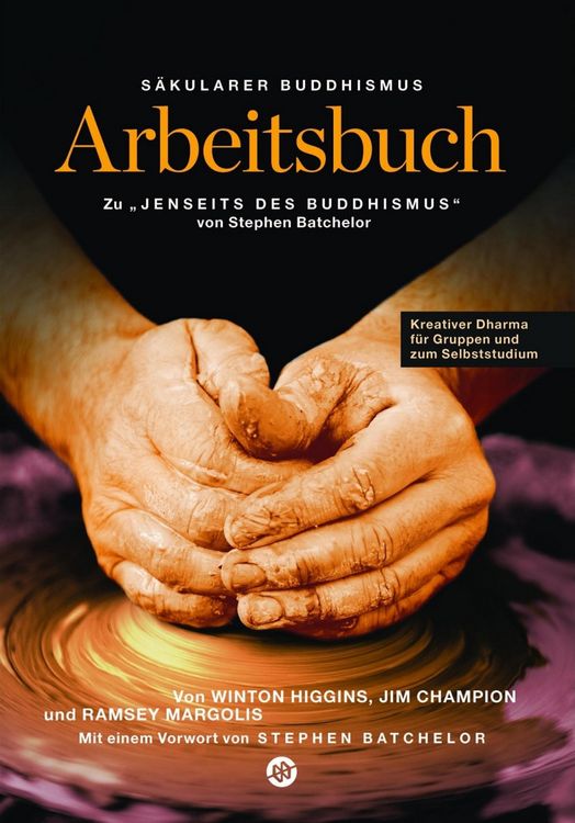 Produktbild: S&auml;kularer Buddhismus: ein Arbeitsbuch zu Stephen Batchelors "Jenseits des Buddhismus"