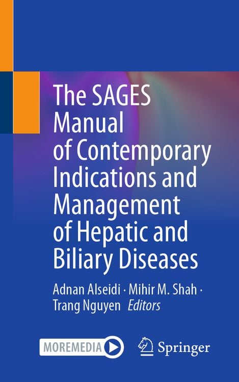 Produktbild: The SAGES Manual of Contemporary Indications and Management of Hepatic and Biliary Diseases