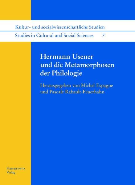 Produktbild: Hermann Usener und die Metamorphosen der Philologie
