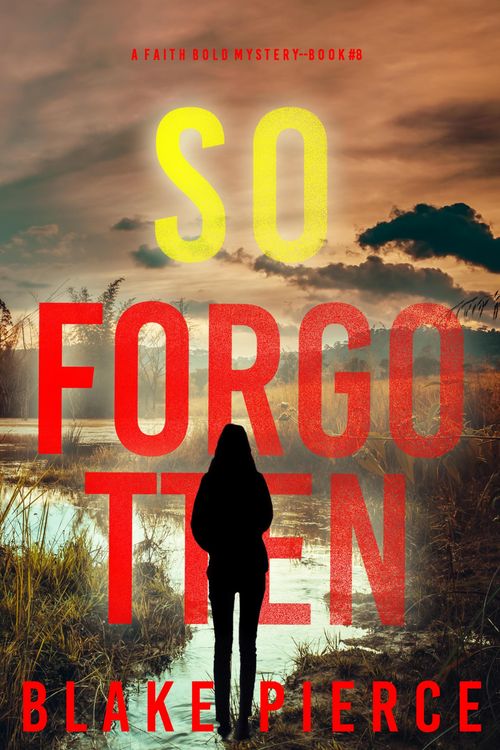 Produktbild: So Forgotten (A Faith Bold FBI Suspense Thriller-Book Eight)