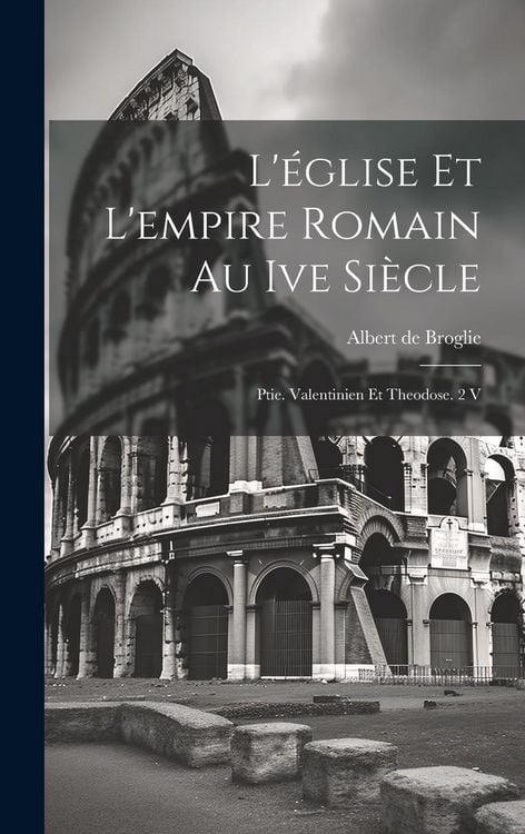 Produktbild: L'&eacute;glise Et L'empire Romain Au Ive Si&egrave;cle