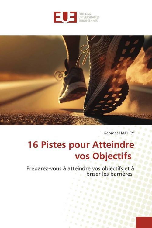 Produktbild: 16 Pistes pour Atteindre vos Objectifs