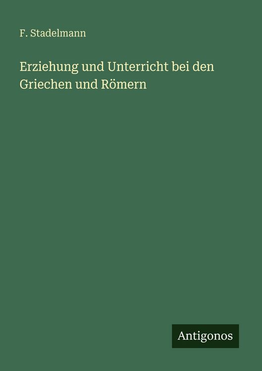 Produktbild: Erziehung und Unterricht bei den Griechen und R&ouml;mern