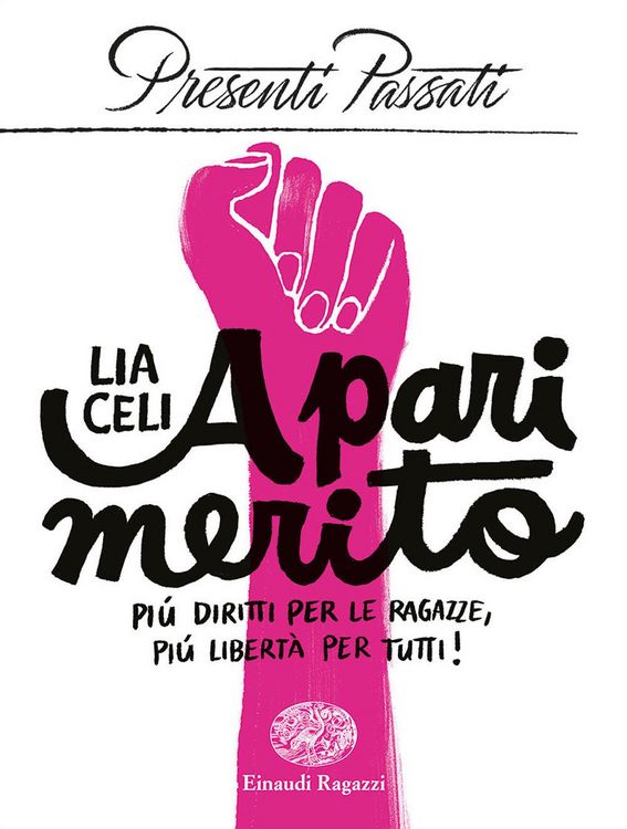 Produktbild: A pari merito. Pi&ugrave; diritti per le ragazze, pi&ugrave; libert&agrave; per tutti